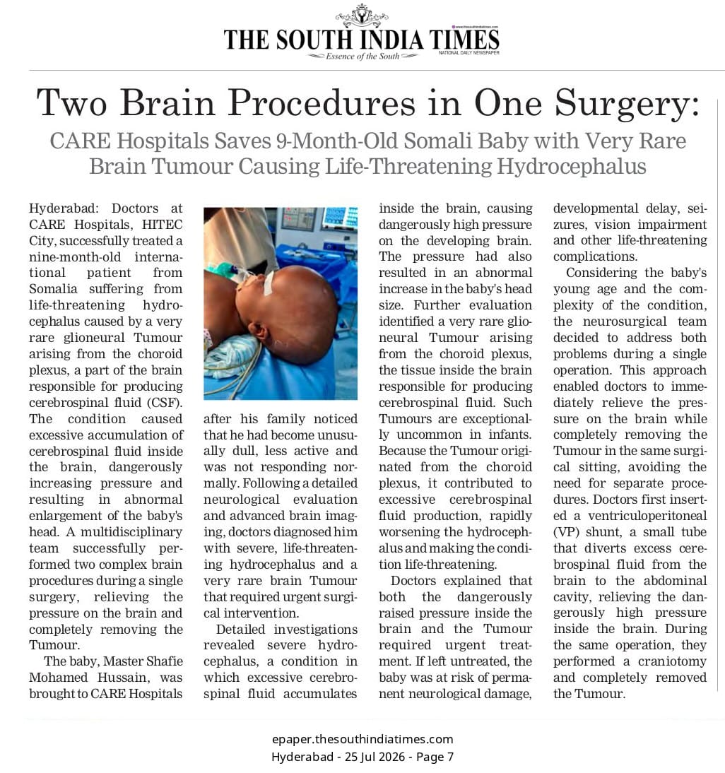 The South India Times highlighted the successful treatment of an international pediatric patient suffering from a rare brain tumour and hydrocephalus by Dr. Laxminadh Sivaraju at CARE Hospitals, Hyderabad. The article showcases expertise in pediatric neurosurgery, brain tumour surgery, hydrocephalus treatment, and advanced neurological healthcare.